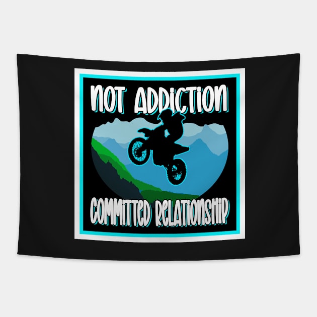 BIKER STUFF FUNNY QUOTE NOT ADDICTION COMMITTED RELATIONSHIP Tapestry by KathyNoNoise