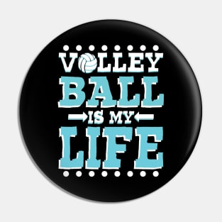 Volleyball Is My Life Pin