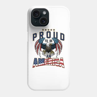Proud To Be An American Graphic Eagle American Flag Ribbon Phone Case
