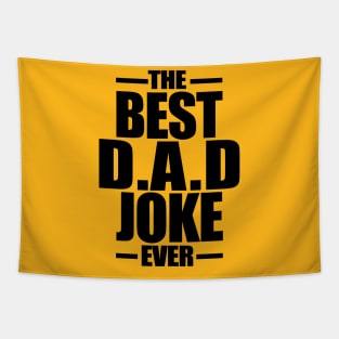 The Best Dad Joke Ever | Black Tapestry