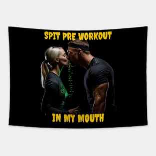 Spit pre workout in my mouth Tapestry