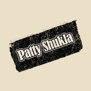 NyindirprojekPatty Shukla T-Shirt