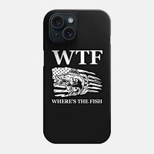 Fishing Gift WTF Where's the Fish Largemouth Bass Fishing Fisherman Phone Case