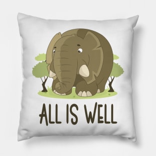 All Is Well - Positive Mindset Quote Pillow