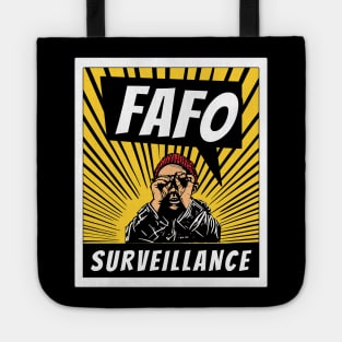 FAFO - Surveillance Tote