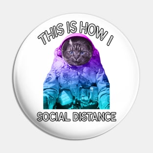 This Is How I Social Distance Cat Pin