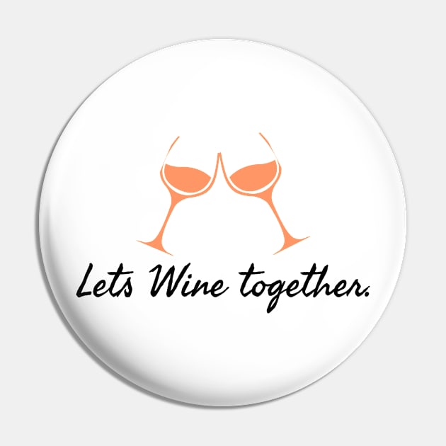 Lets Wine together! Pin by Funkyapparel