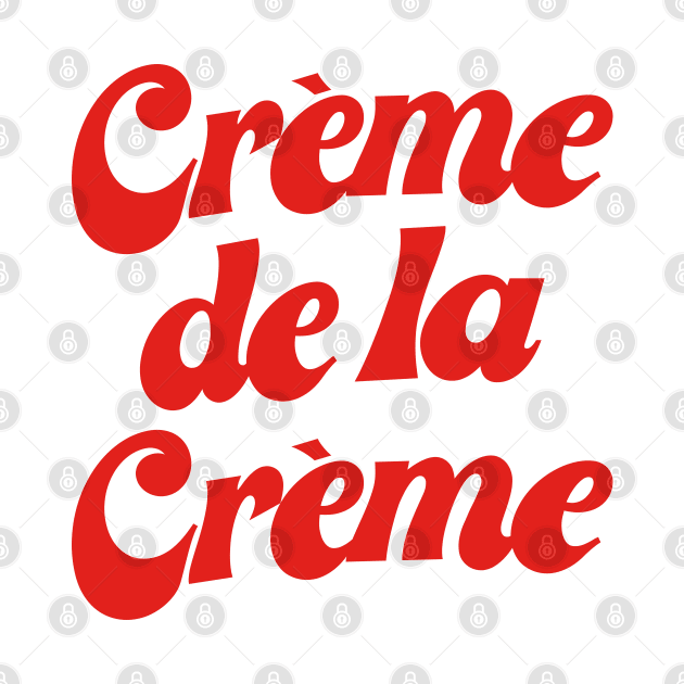 Creme De La Creme by souloff