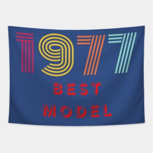 1977 Best Model. A beautiful design for people born in 1977. Tapestry