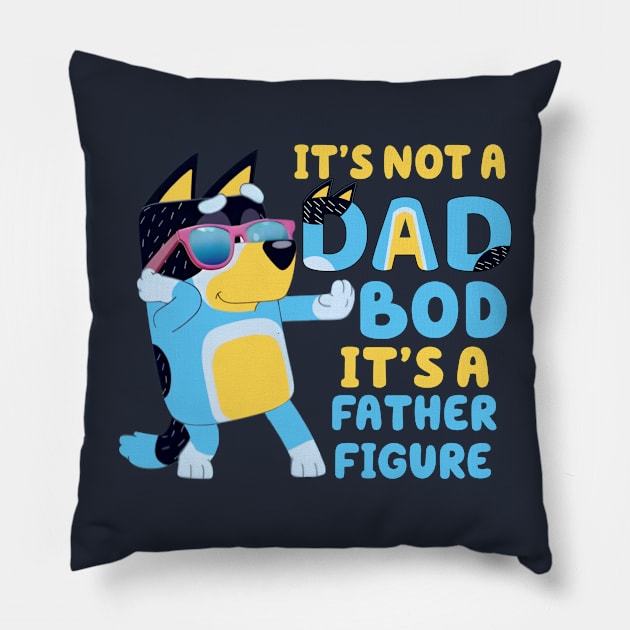 It's Not A Dad Bod It's Father Figure Pillow by Quikerart