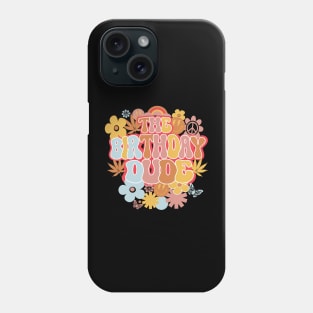 Birthday Dude Retro Groovy Phone Case