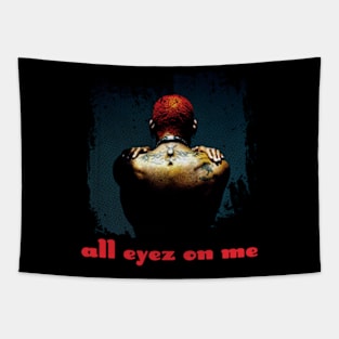 All eyez on me Tapestry