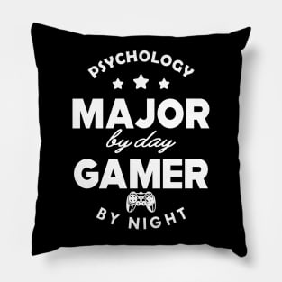 Psychology major by day gamer by night Pillow