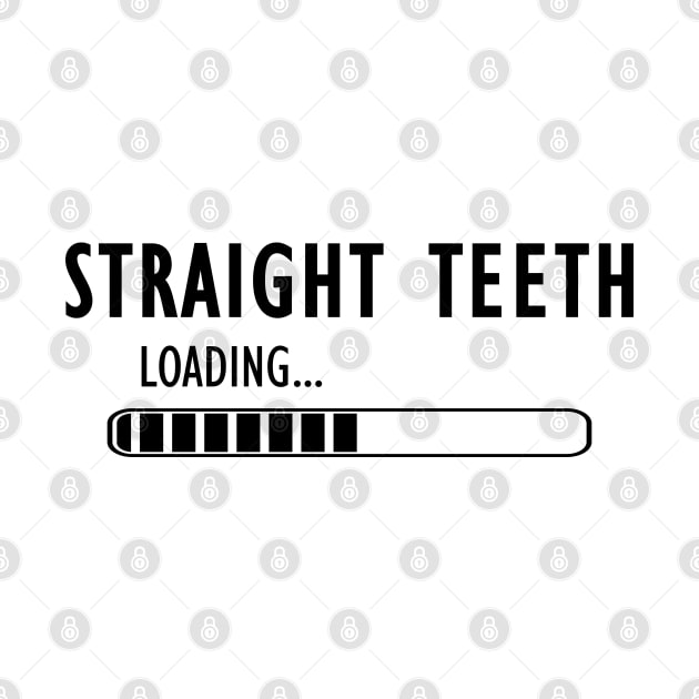 Orthodontist - Straight Teeth Loading by KC Happy Shop