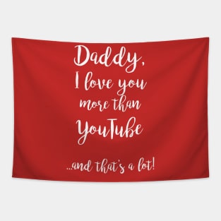 Daddy, I love you Tapestry