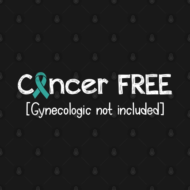 Cancer FREE- Gynecologic Cancer Gifts Gynecologic Cancer Awareness by AwarenessClub