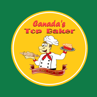 Canada's Top Baker T-Shirt