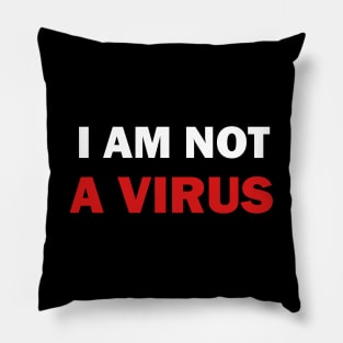 I am not a Virus Pillow