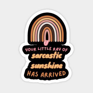 little ray of sarcastic sunshine Magnet