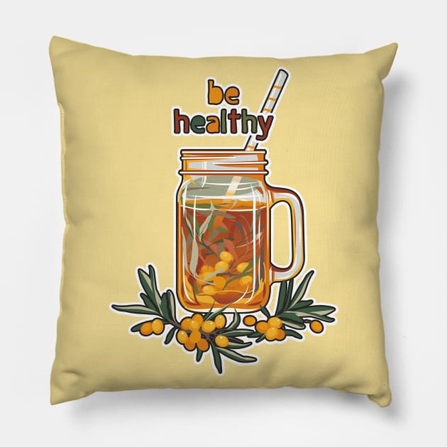 Be healthy. Sea buckthorn warm drink Pillow by lents