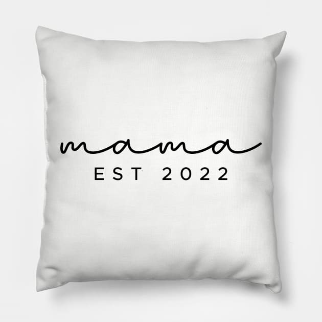 Mama Est 2022 Pillow by Almytee