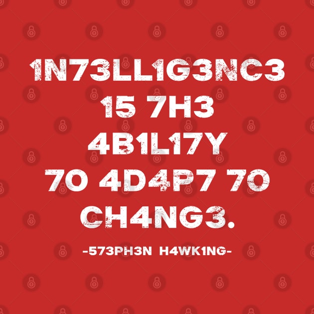 Inetlligence Stephen Hawking Quote by Rayrock76