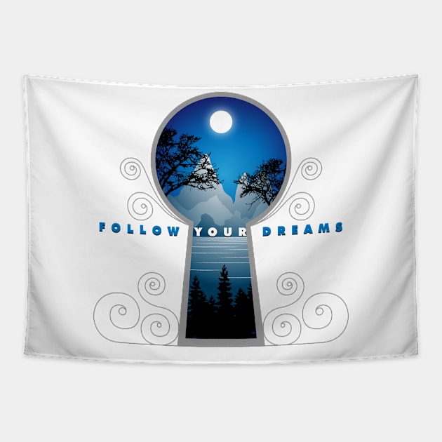 Follow Your Dreams Tapestry by RJ-Creative Art