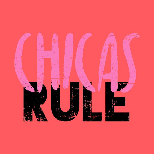 Chicas Rule by verde