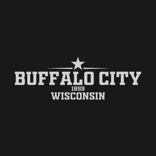 Buffalo City Wisconsin by LocationTees