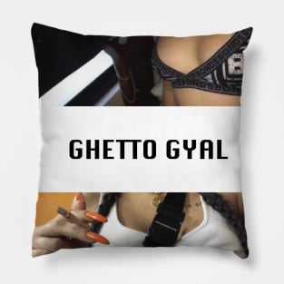 Ghetto Gyal Pillow