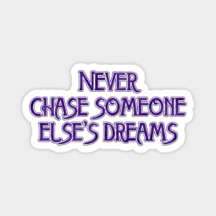 Never chase Magnet