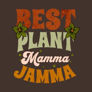 Best Plant Mamma Jamma T-Shirt