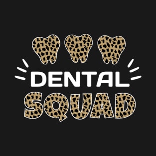 Dental Squad Costume Leopard Dental Assistant Women T-Shirt