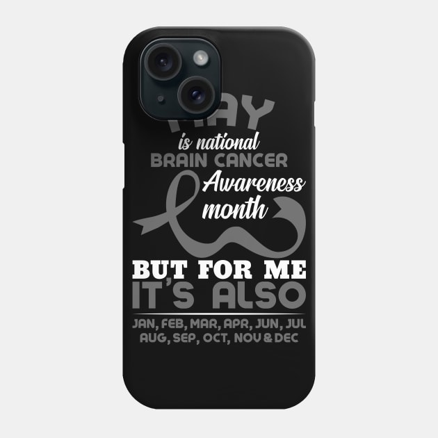 Brain Cancer Awareness May Is National Brain Cancer Awareness Month Phone Case by mcoshop