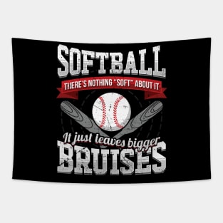 Softball nothing soft leaves bigger bruises Tapestry