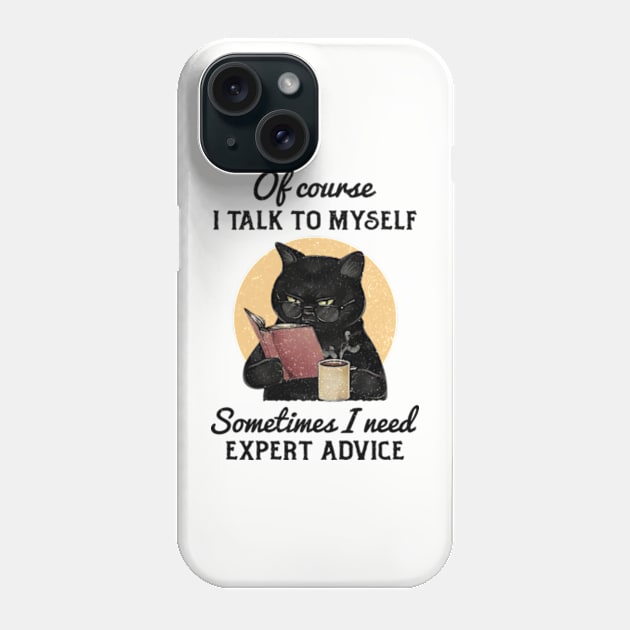 Of Course, I Talk To Myself. Phone Case by Three Meat Curry