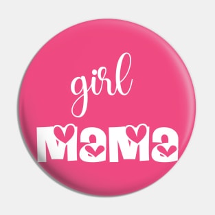 Girl mama Tshirts 2022 Pin