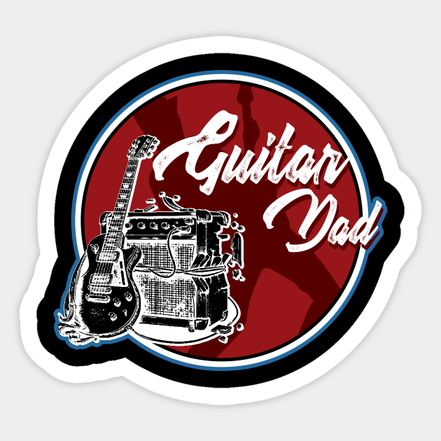 Guitar Dad Electric Guitarist Amplifier Band Gift - Guitar - Sticker