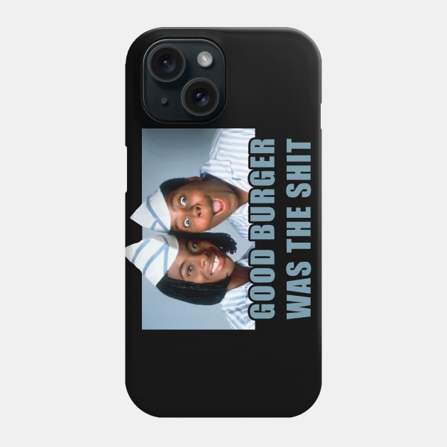 Good burger was the shit Phone Case by Lukasking Tees