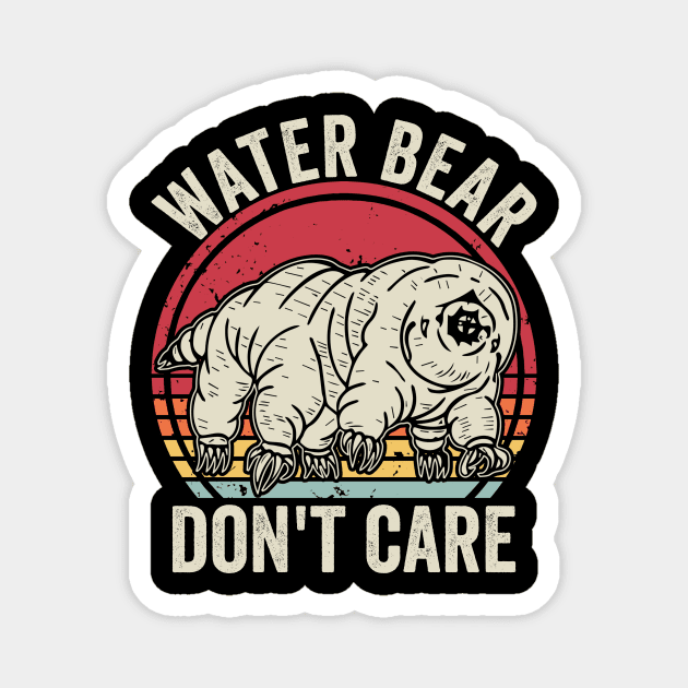 Water Bear Dont Care Funny Tardigrade Magnet by Visual Vibes