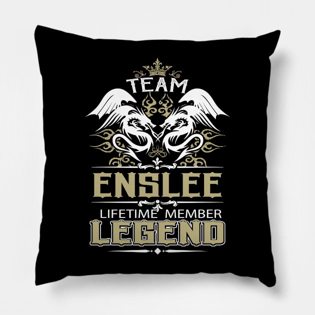 Enslee Name T Shirt -  Team Enslee Lifetime Member Legend Name Gift Item Tee Pillow by yalytkinyq