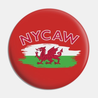 NYCAW Nid yw Cymru ar werth! Wales is not for Sale Pin