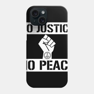 No Justice No Peace Graphic Tee Lives Matter Civil Rights Protest Phone Case