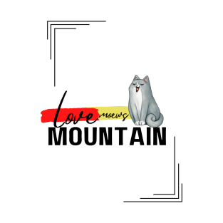 love meows mountain T-Shirt