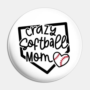 Crazy Softball Mom Cute Youth Sports Funny Pin