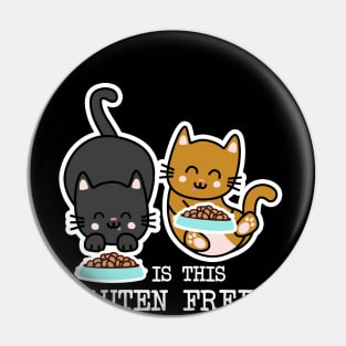 Gluten free Cats Pin