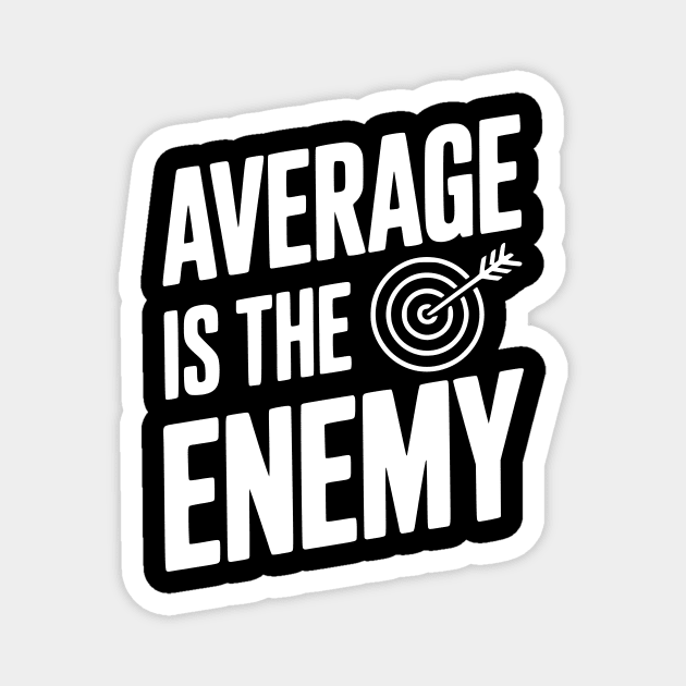 Average is the Enemy Magnet by Frank Ring