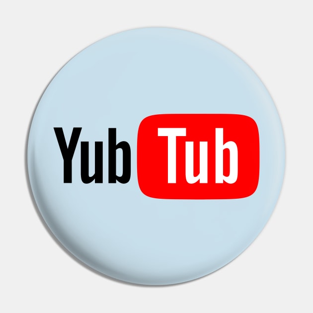 Yubtub Funny Bigtech Parody Gift For Vloggers Pin by BoggsNicolas