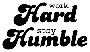 Work Hard Stay Humble Magnet