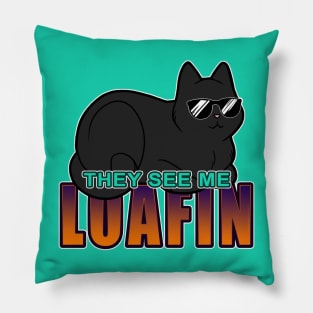 They See Me Loafin' - Black Cat Pillow